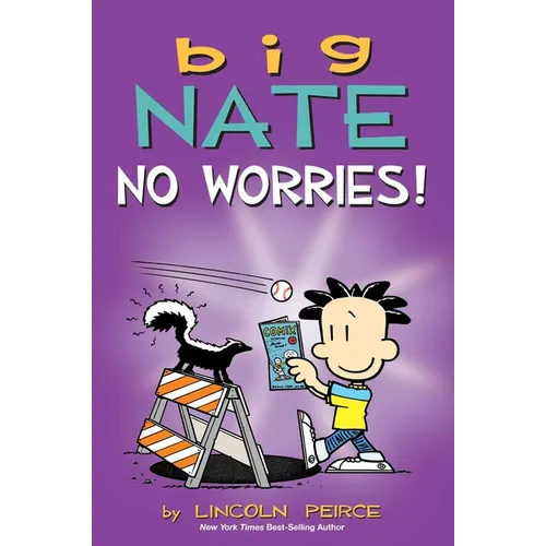 Big Nate: No Worries! — Two Books in One Paperback for Kids Ages 8-12
