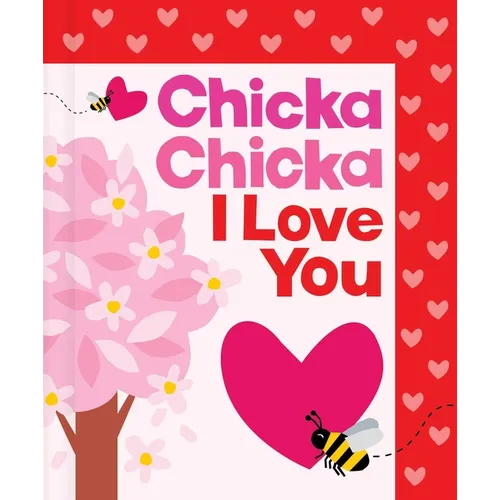 Chicka Chicka I Love You — Hardcover Baby & Toddler Book, Perfect Valentine's or Baby Shower Gift