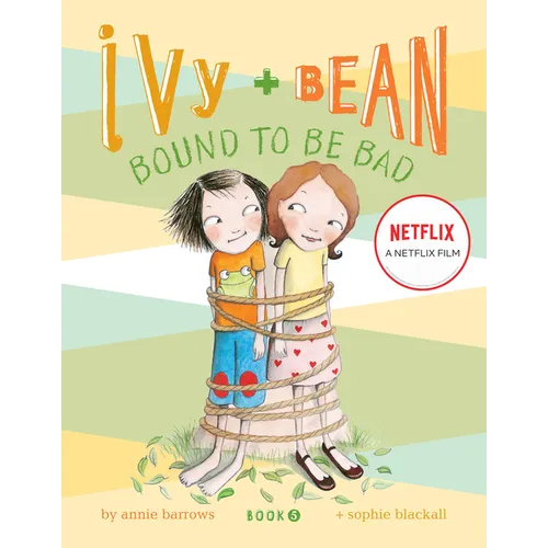 Ivy and Bean #5: Bound to Be Bad — Paperback for Kids Ages 6-9