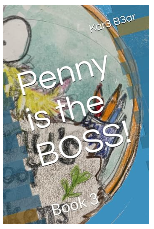 Penny is the Boss! – Book 3 of the Penny Series