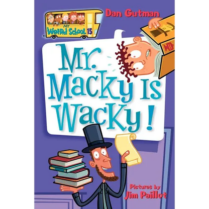My Weird School #15: Mr. Macky Is Wacky! — Paperback for Kids Ages 6-9