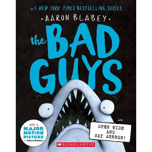 The Bad Guys in Open Wide and Say Arrrgh! (Book #15) — Paperback for Kids Ages 6-10